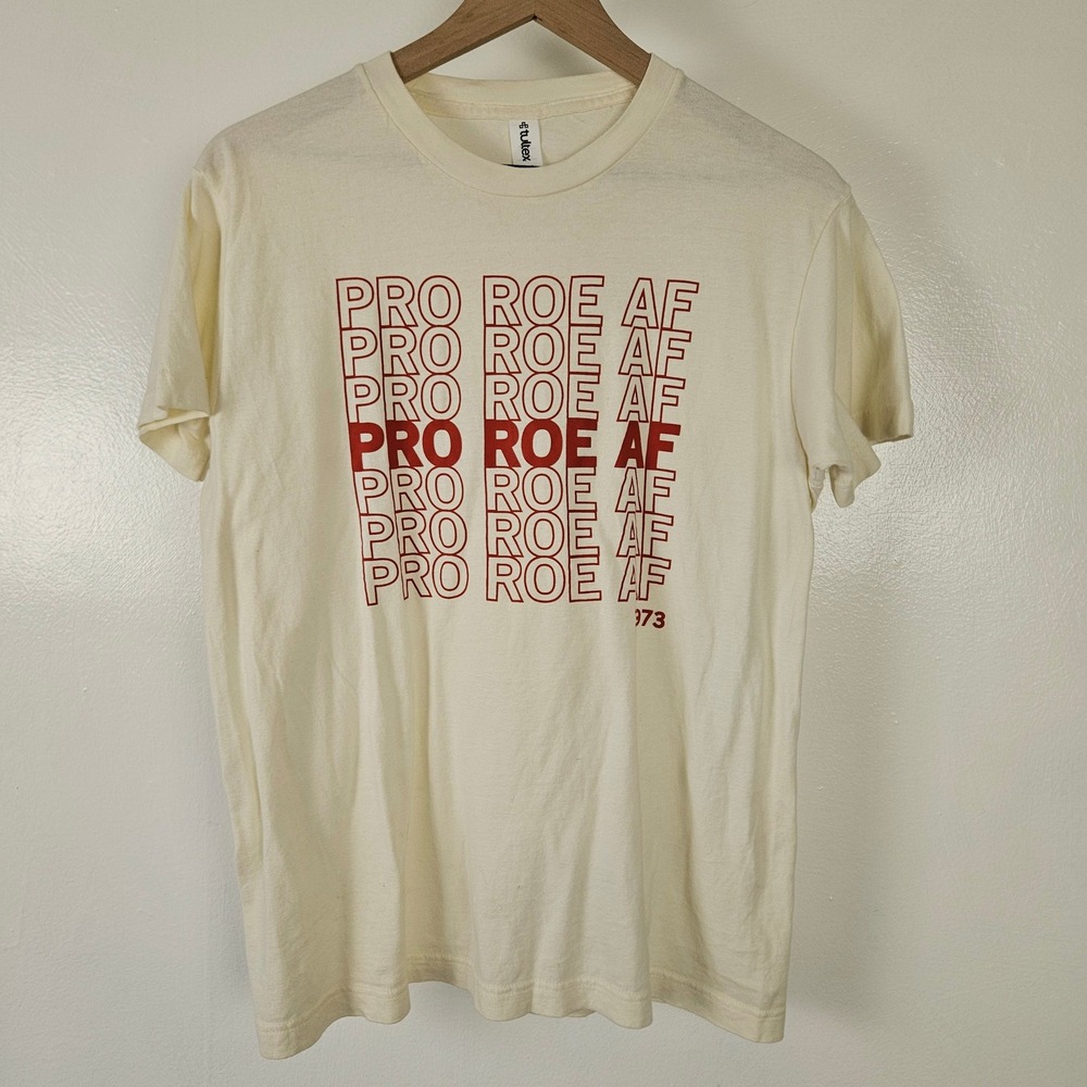 Tulted Pro Roe AF Short Sleeve Tee Sz M Ivory T-Shirt Top Women's Rights